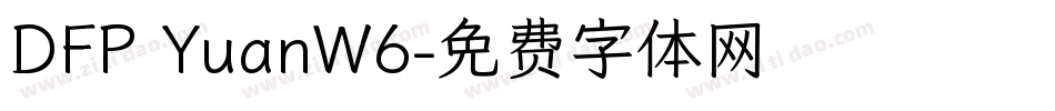 DFP YuanW6字体转换